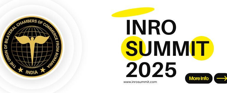 România – prezență strategică în Asia: companii românești de top participă la INRO BUSINESS SUMMIT 2025, cu susținerea Ambasadei României în India